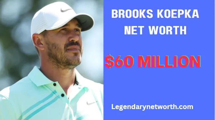 Brooks Koepka Net Worth