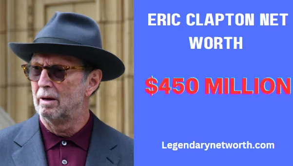 Eric Clapton Net Worth