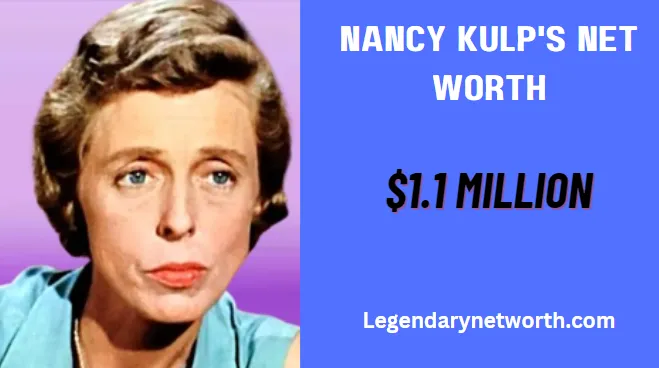 Nancy Kulp's Net Worth