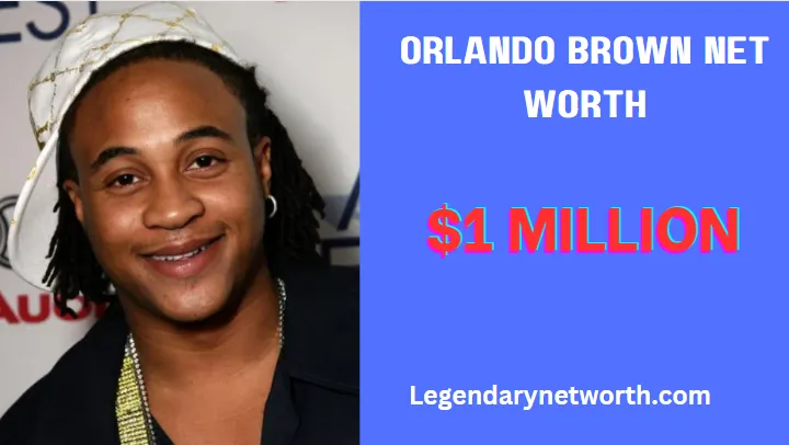 Orlando Brown Net Worth