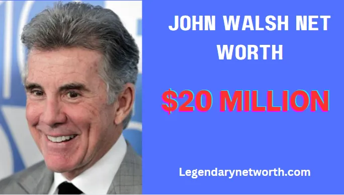 John Walsh Net Worth: Untold Fortune Insights