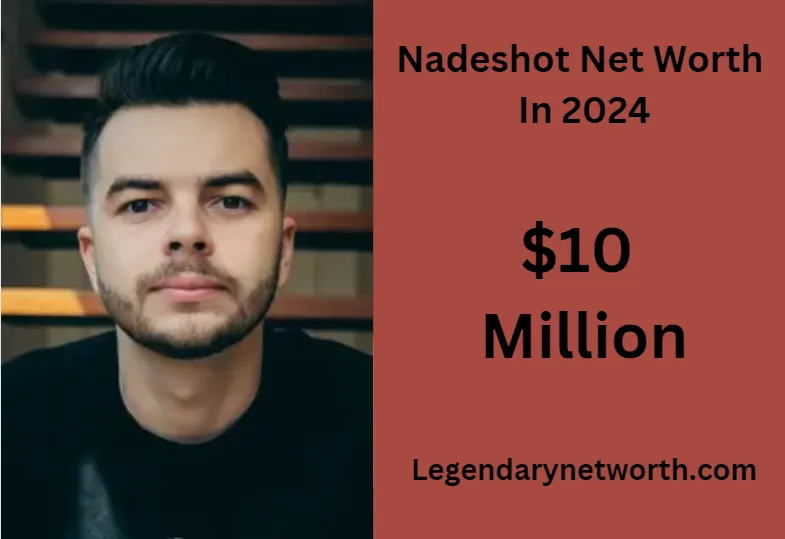 Nadeshot Net Worth , Age, Height, Weight, Occupation, Career And More