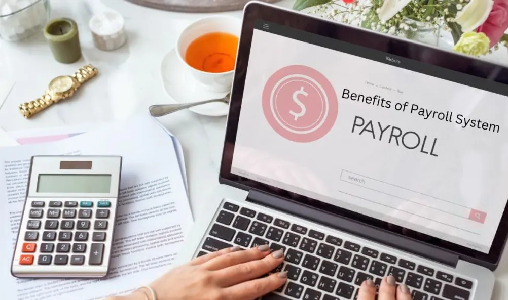 The Benefits of Modern Payroll Systems for Small Businesses